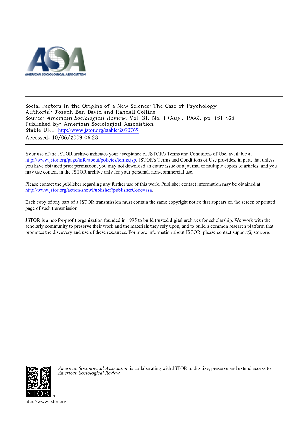 Social Factors in the Origins of a New Science: the Case of Psychology Author(S): Joseph Ben-David and Randall Collins Source: American Sociological Review, Vol