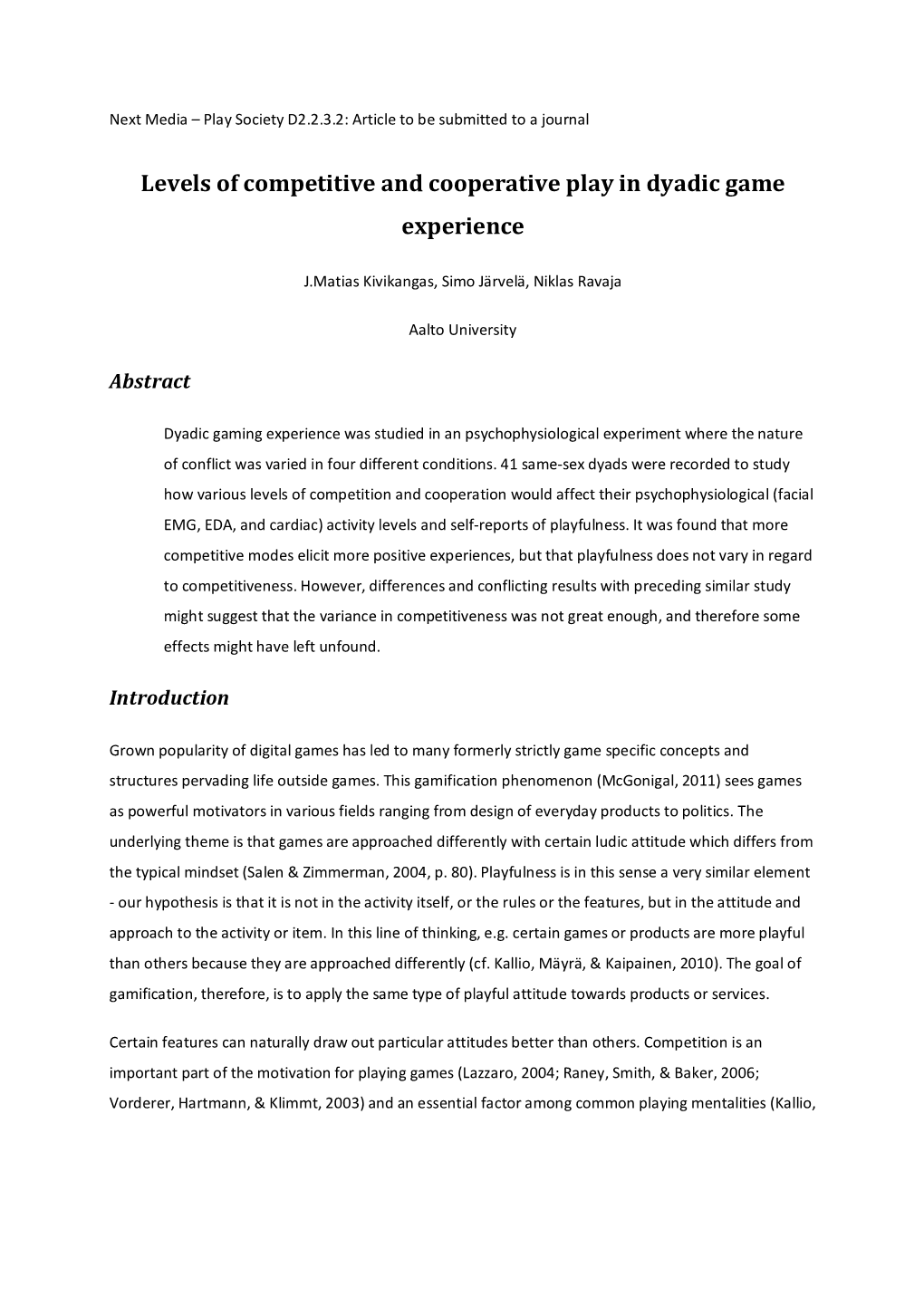 Levels of Competitive and Cooperative Play in Dyadic Game Experience