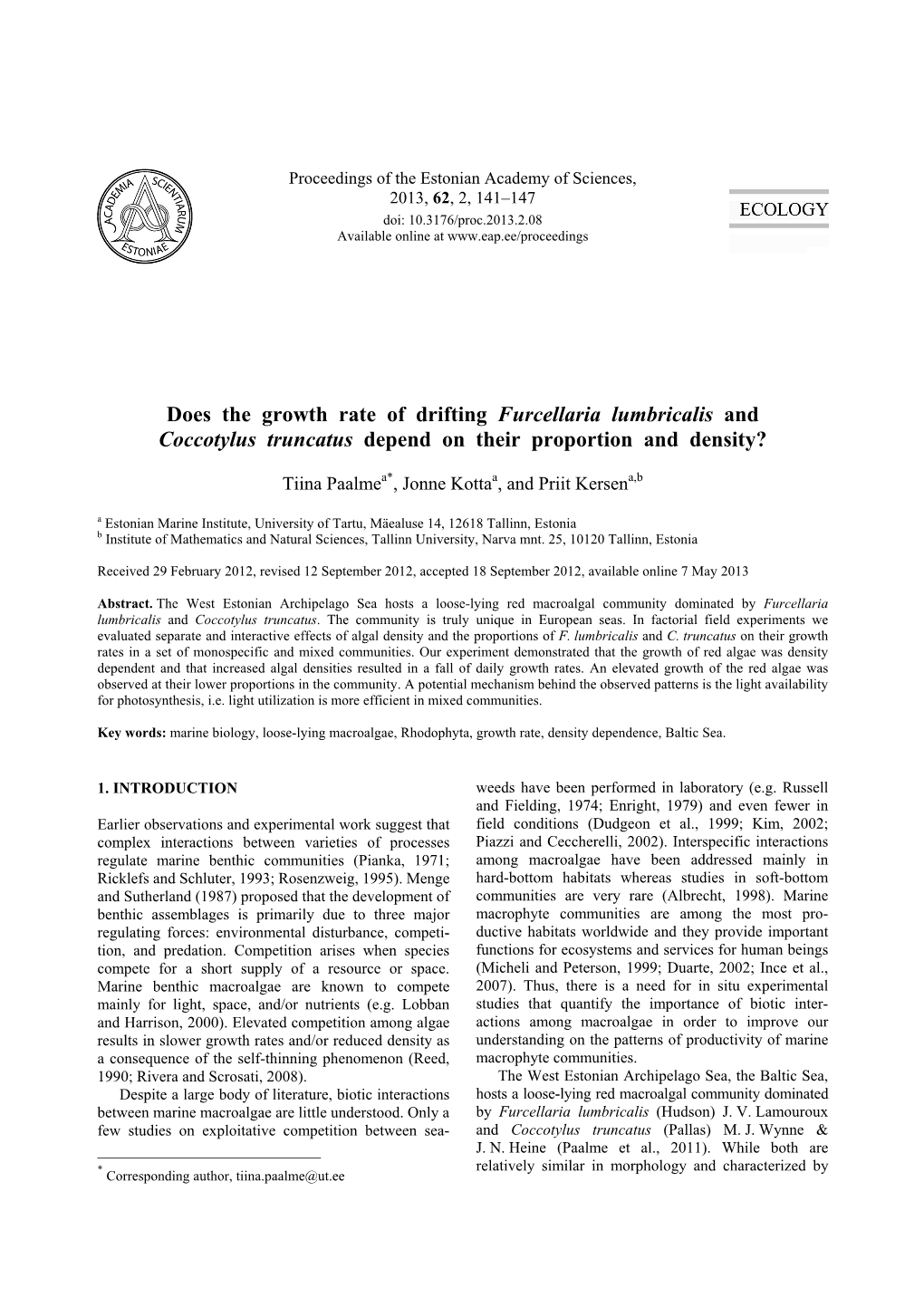 Does the Growth Rate of Drifting Furcellaria Lumbricalis and Coccotylus Truncatus Depend on Their Proportion and Density?