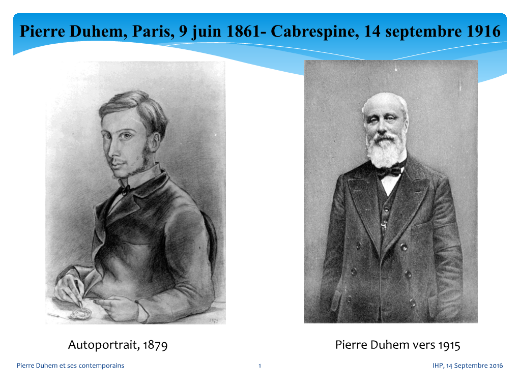 Pierre Duhem, Paris, 9 Juin 1861- Cabrespine, 14 Septembre 1916