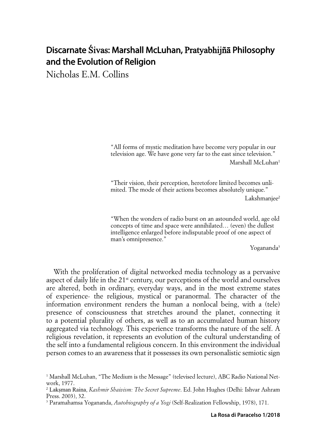 Discarnate Śivas: Marshall Mcluhan, Pratyabhijñā Philosophy and the Evolution of Religion Nicholas E.M