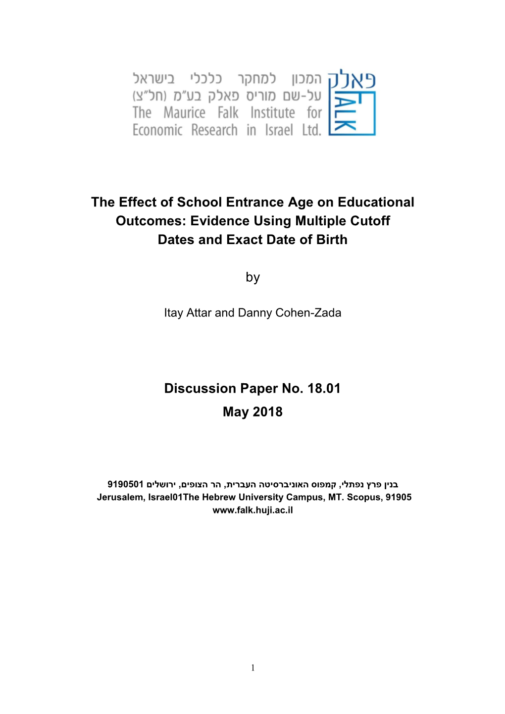 The Effect of School Entrance Age on Educational Outcomes: Evidence Using Multiple Cutoff Dates and Exact Date of Birth