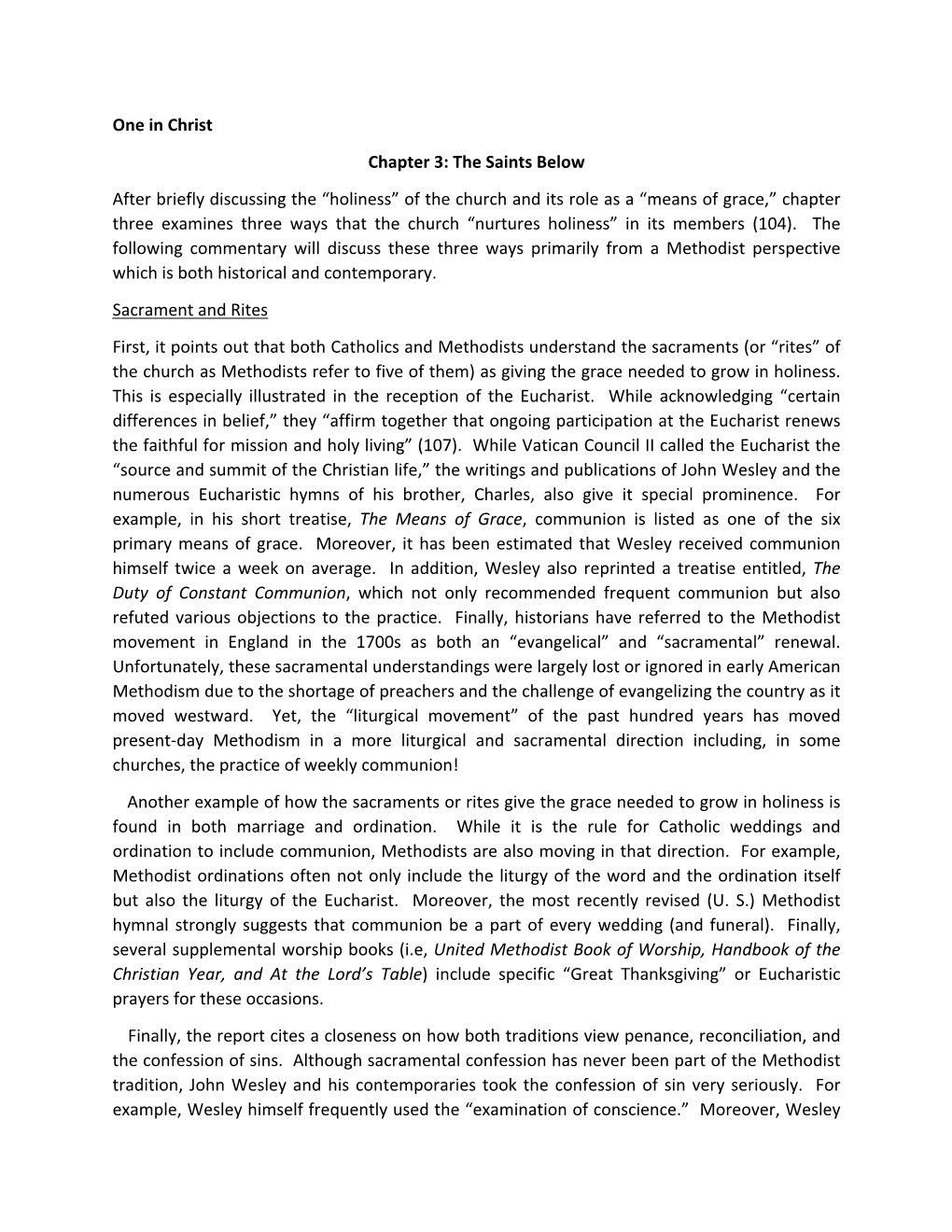 Holiness” of the Church and Its Role As a “Means of Grace,” Chapter Three Examines Three Ways That the Church “Nurtures Holiness” in Its Members (104)