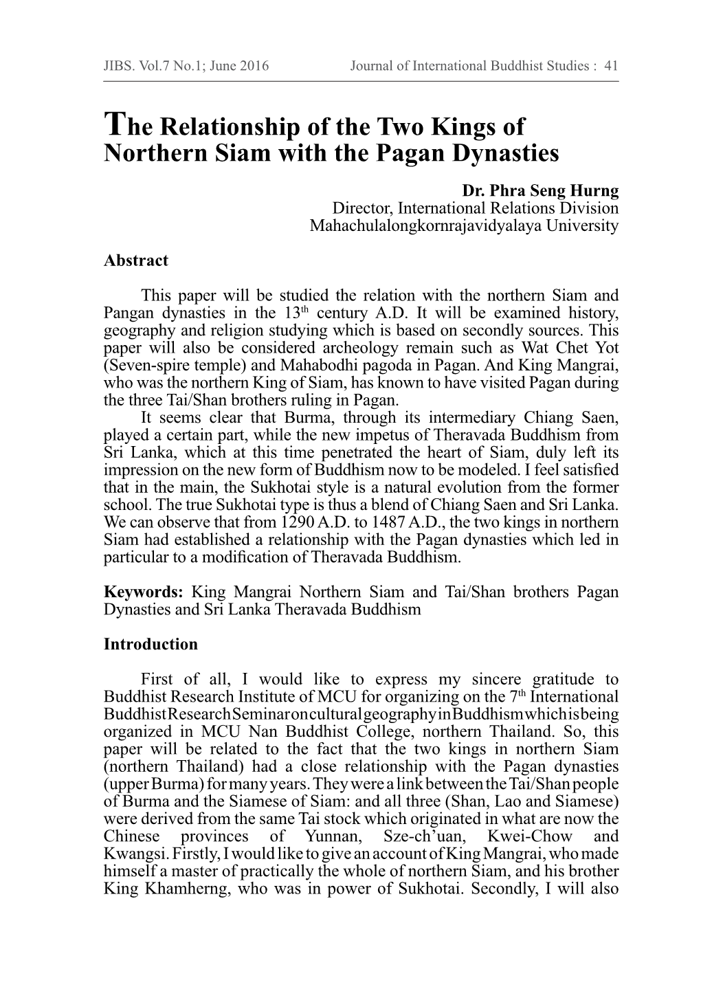 The Relationship of the Two Kings of Northern Siam with the Pagan Dynasties Dr