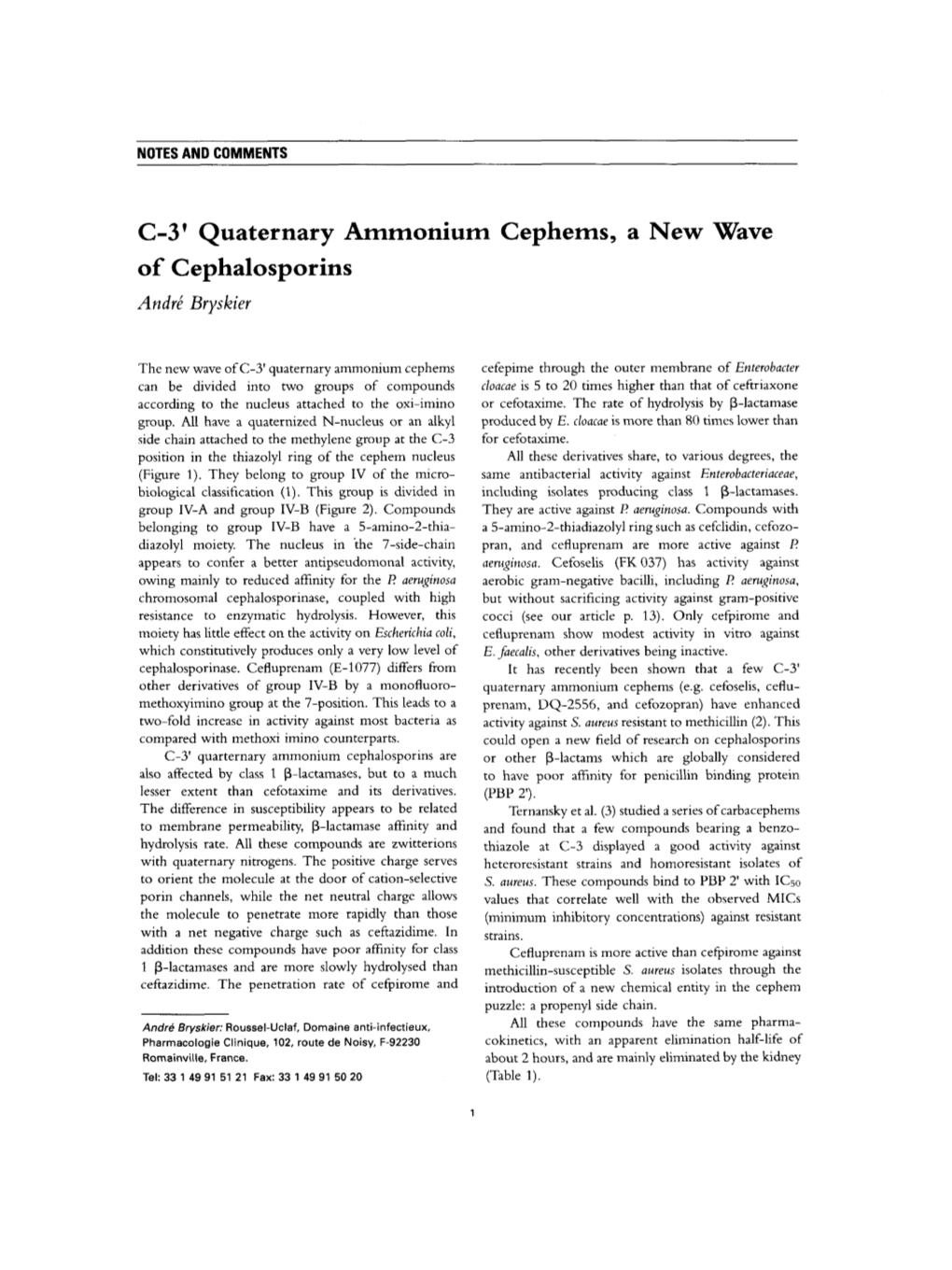 Quaternary Ammonium Cephems, a New Wave of Cephalosporins Andrd Bryskier