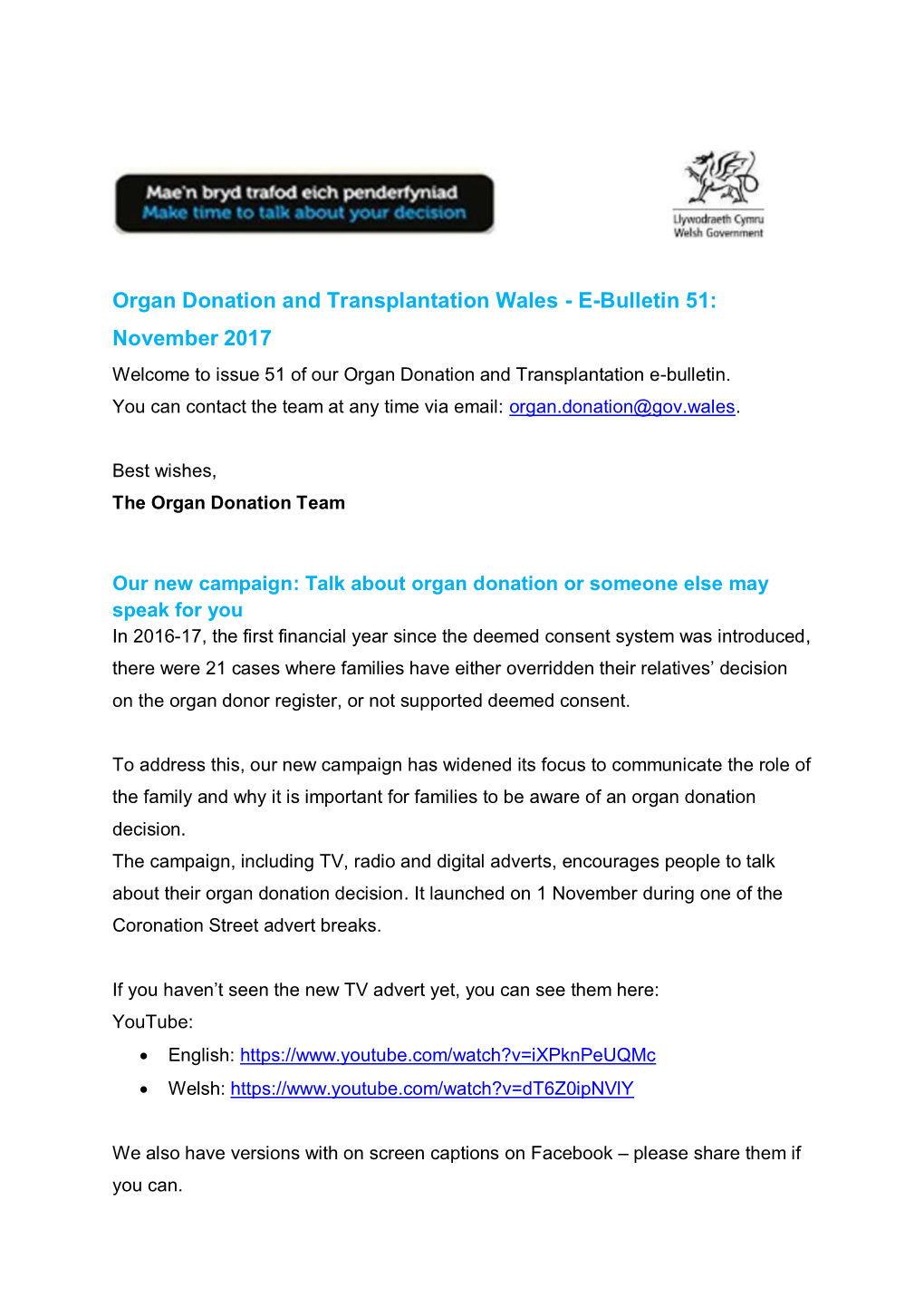 Organ Donation and Transplantation Wales - E-Bulletin 51: November 2017 Welcome to Issue 51 of Our Organ Donation and Transplantation E-Bulletin