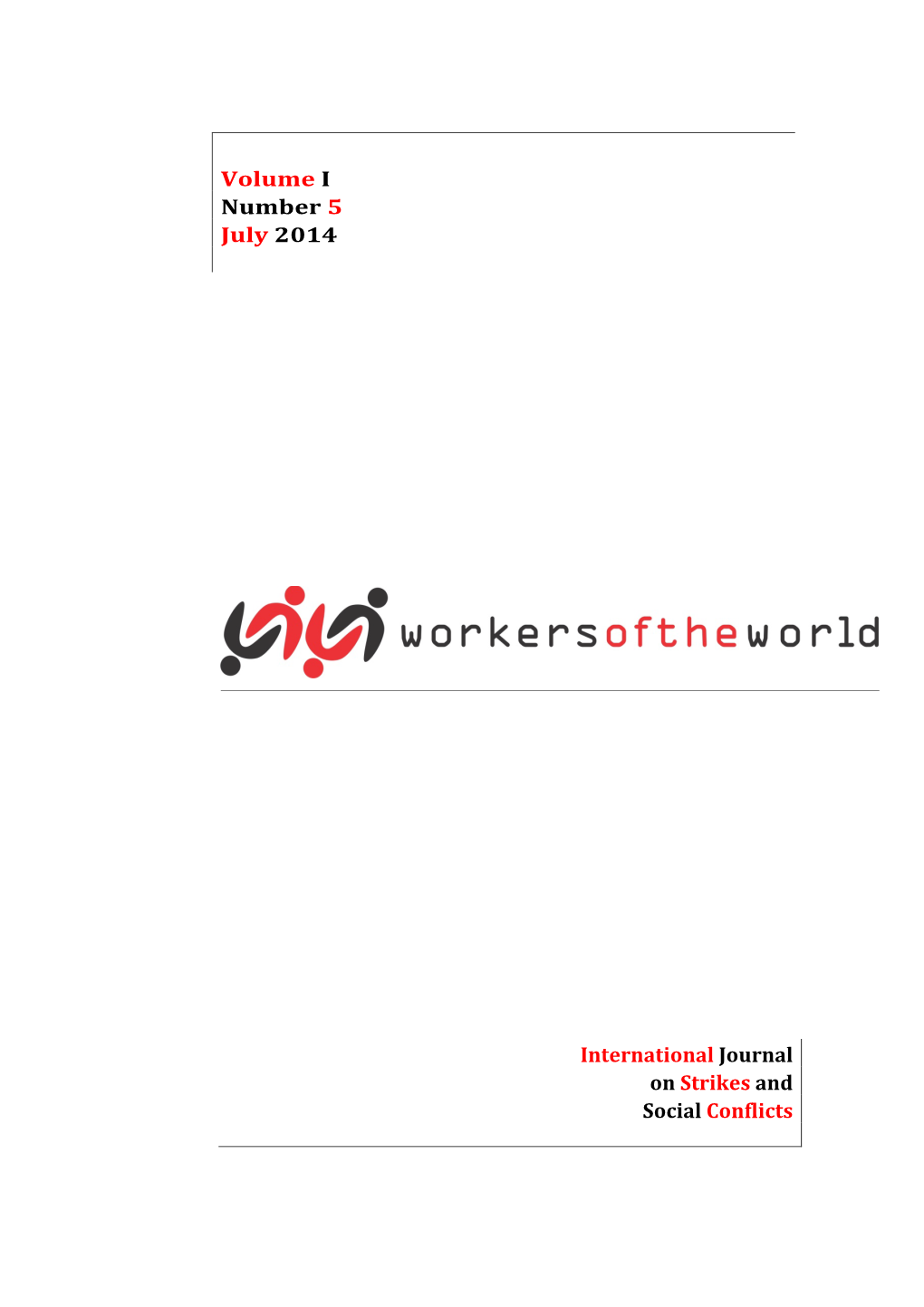Volume I Number 5 July 2014 International Journal on Strikes And