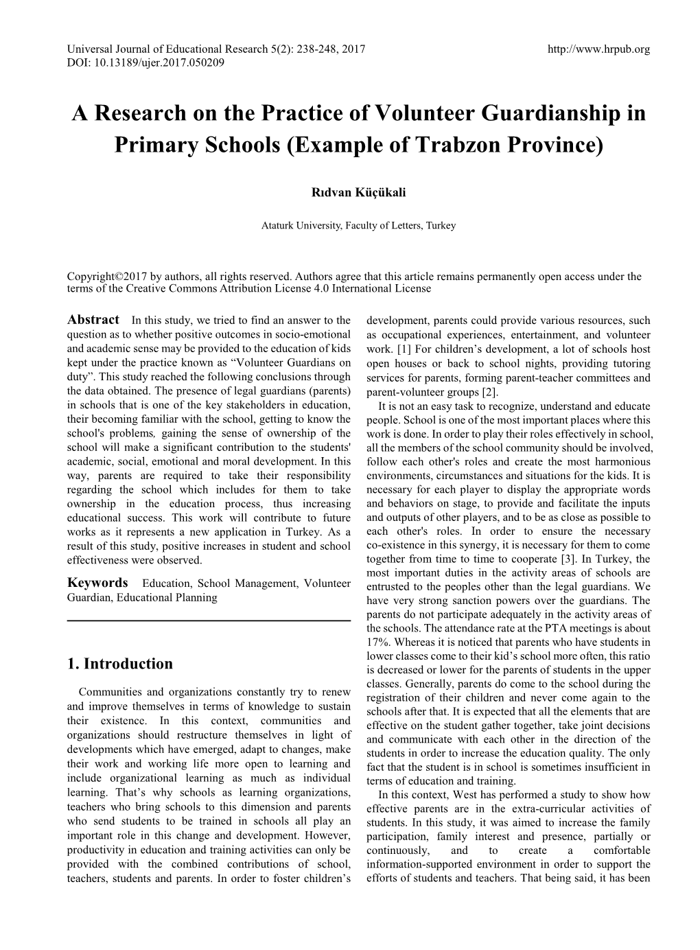 A Research on the Practice of Volunteer Guardianship in Primary Schools (Example of Trabzon Province)