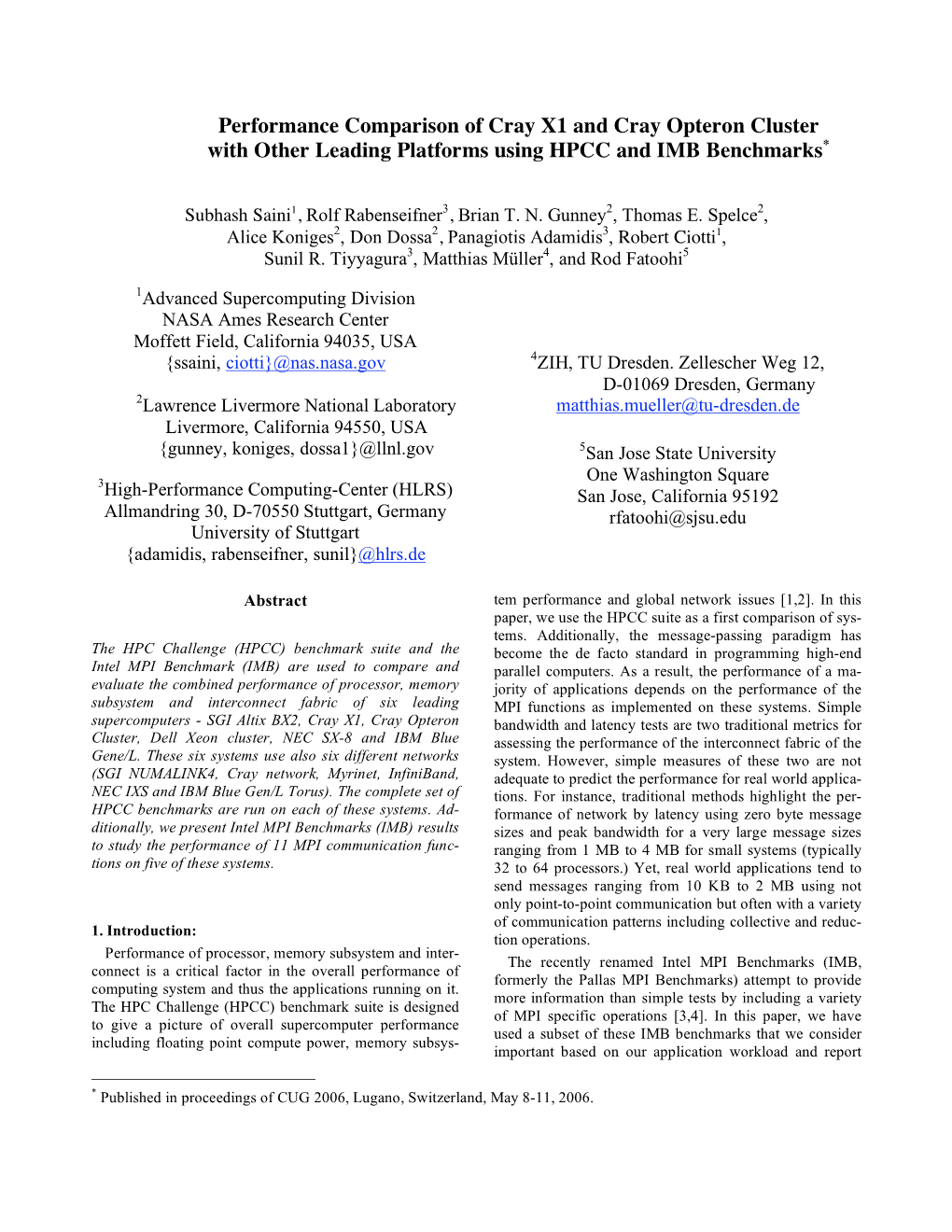 Performance Comparison of Cray X1 and Cray Opteron Cluster with Other Leading Platforms Using HPCC and IMB Benchmarks*