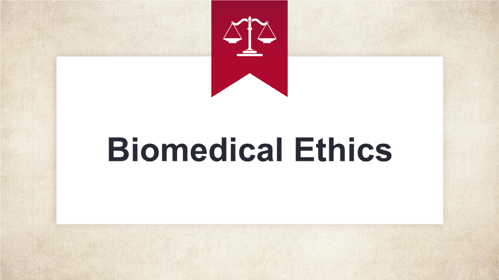 Biomedical Ethics