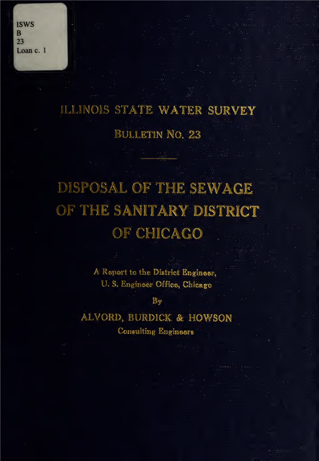 The Disposal of the Sewage of the Sanitary District of Chicago