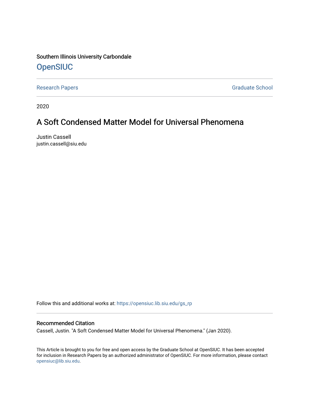 A Soft Condensed Matter Model for Universal Phenomena