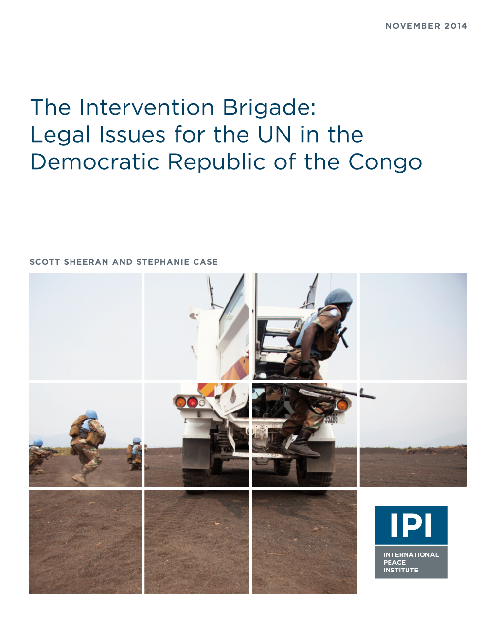 The Intervention Brigade: Legal Issues for the UN in the Democratic Republic of the Congo