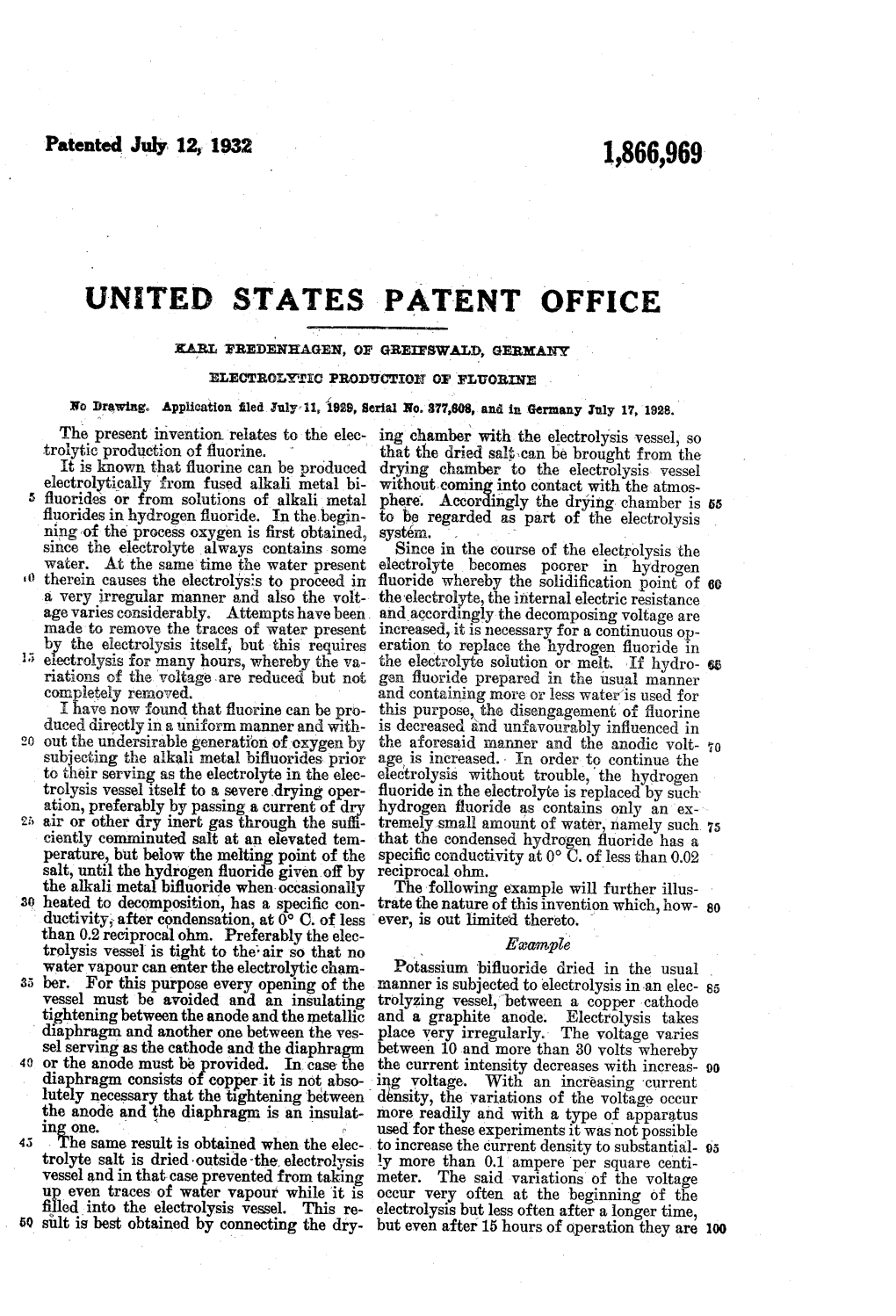 PATENT OFFICE EARL FREDENHAGEN, OE GREESWALD, GERMANY ELECTROEYERC Productior OE FLUORNE No Drawing