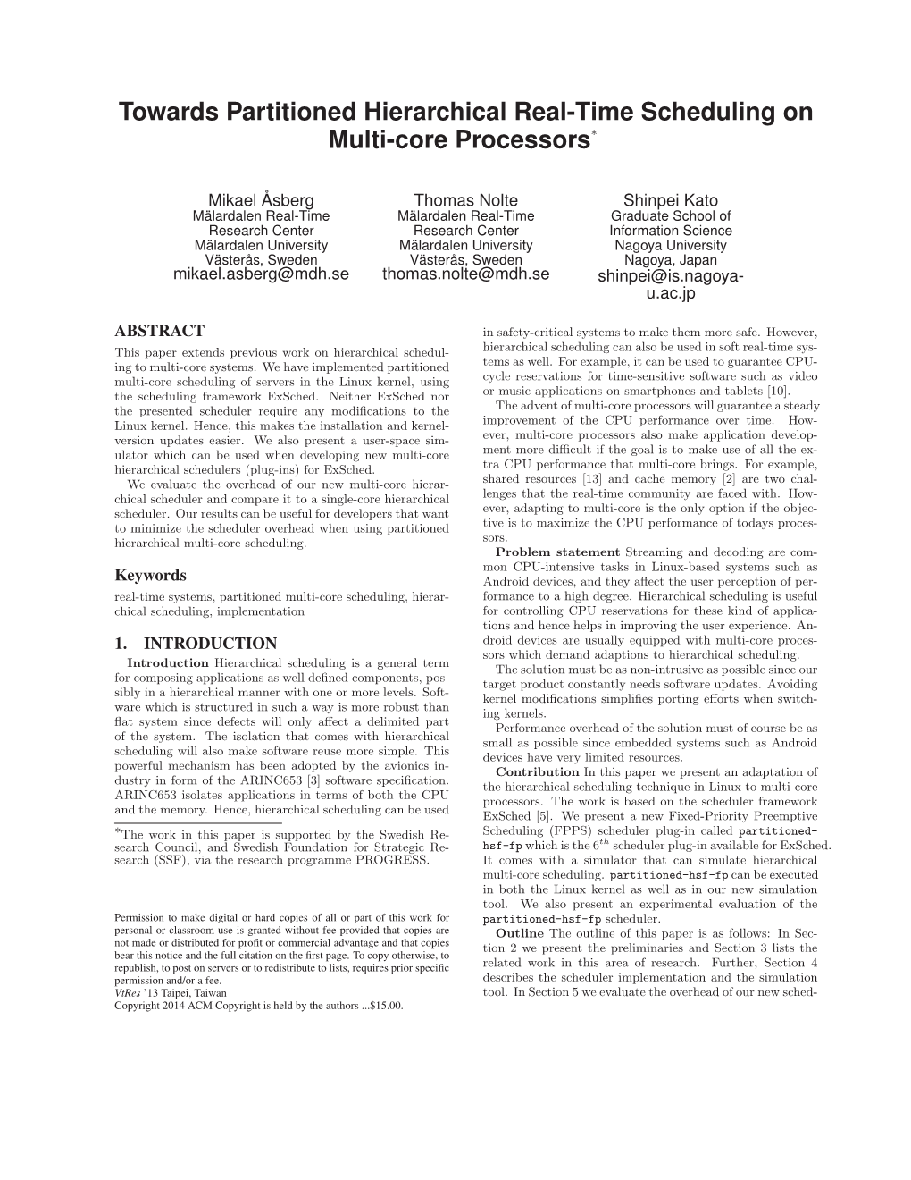 Towards Partitioned Hierarchical Real-Time Scheduling on Multi-Core Processors∗