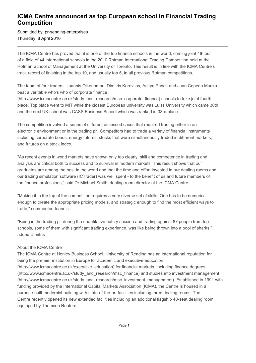 ICMA Centre Announced As Top European School in Financial Trading Competition Submitted By: Pr-Sending-Enterprises Thursday, 8 April 2010