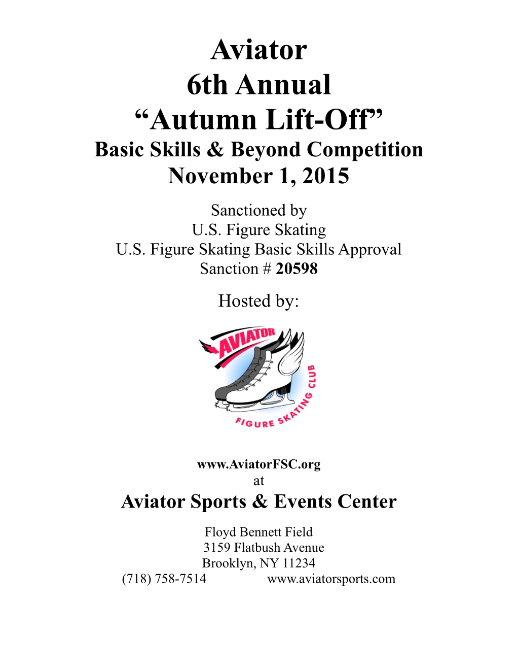 Aviator 6Th Annual “Autumn Lift-Off” Basic Skills & Beyond Competition November 1, 2015