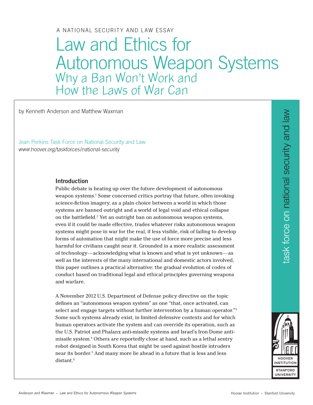 Law and Ethics for Autonomous Weapon Systems Why a Ban Won’T Work and How the Laws of War Can by Kenneth Anderson and Matthew Waxman