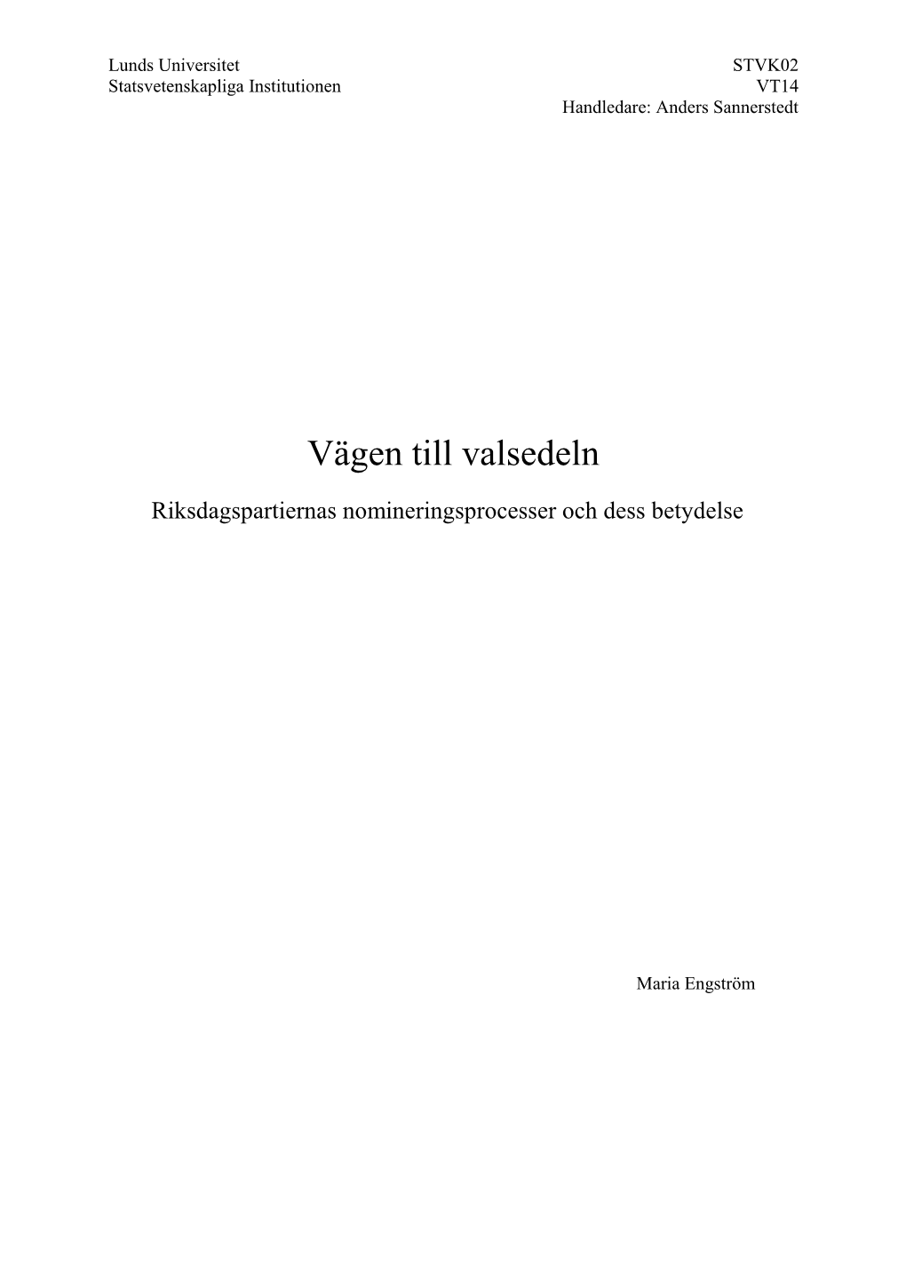 Vägen Till Valsedeln