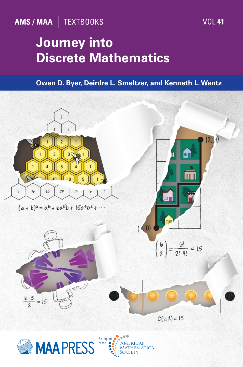 AMS / MAA TEXTBOOKS VOL 41 Journey Into VOL Discrete Mathematics AMS / MAA TEXTBOOKS 41