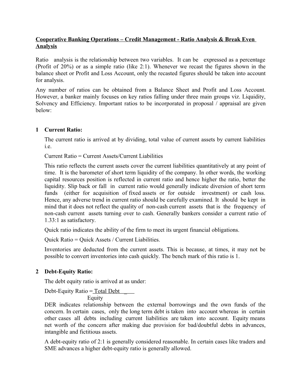 Cooperative Banking Operations – Credit Management - Ratio Analysis & Break Even Analysis