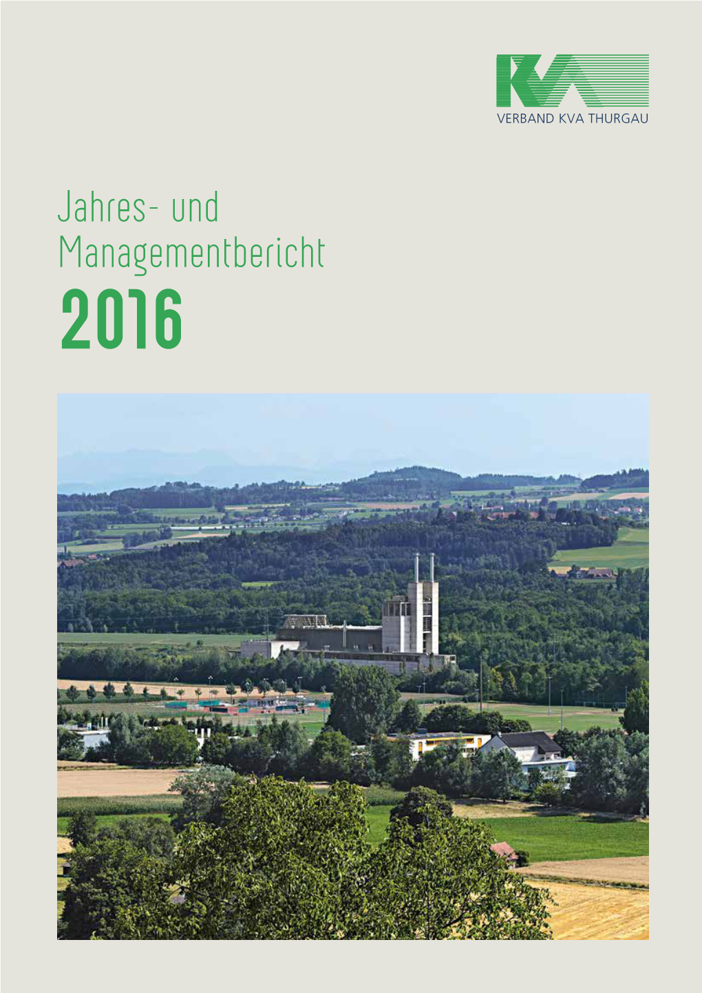 Jahres- Und Managementbericht 2016 2 Das Unternehmen