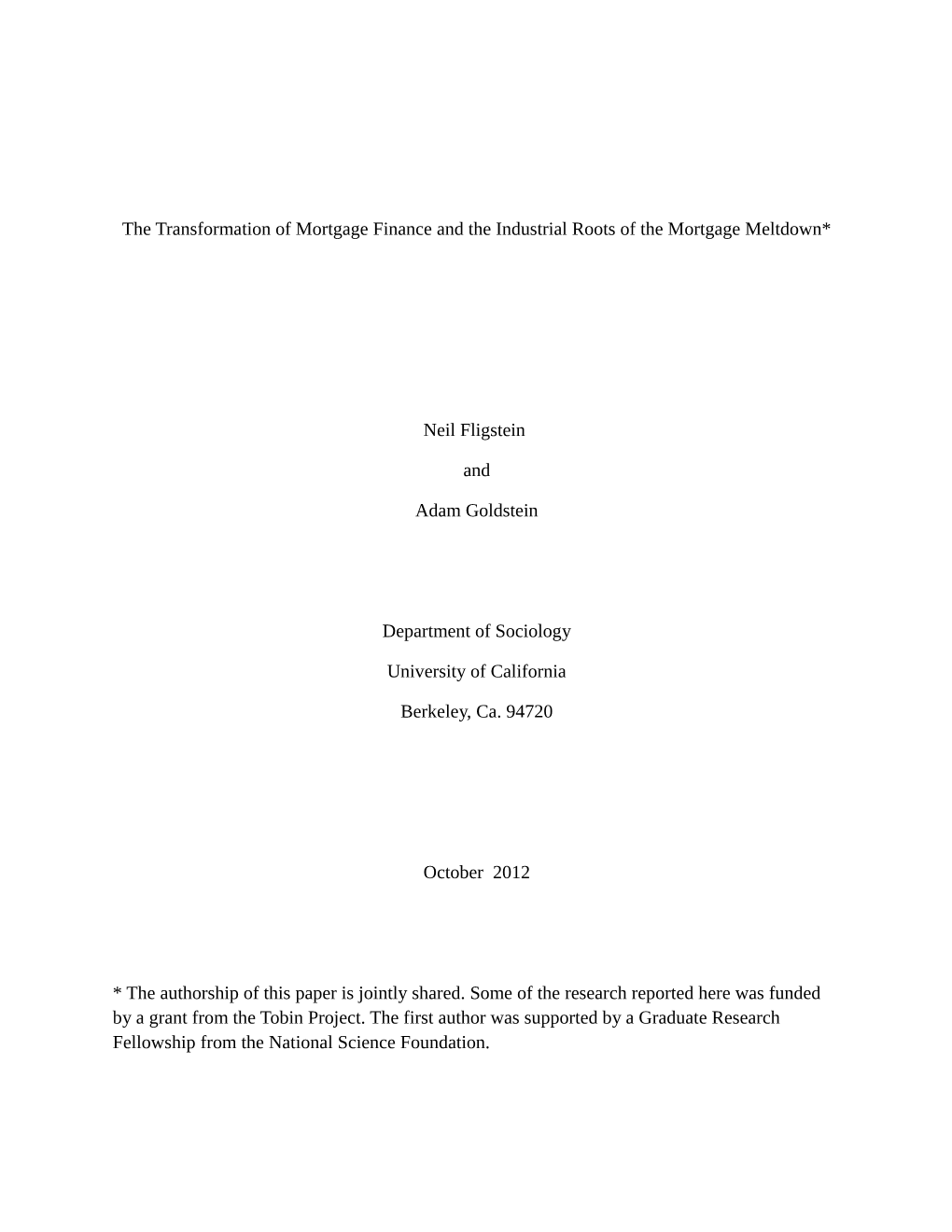 The Rise and Fall of Mortgage Securitization*