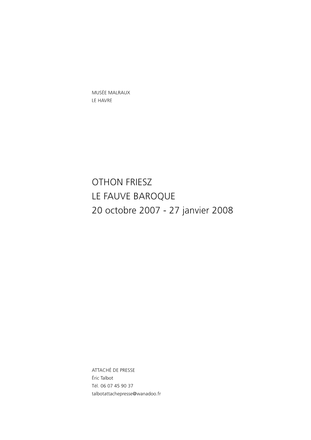Othon Friesz. Le Fauve Baroque