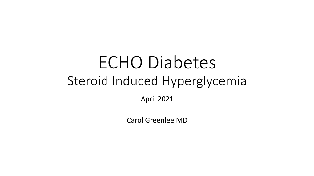 ECHO Diabetes Steroid Induced Hyperglycemia April 2021