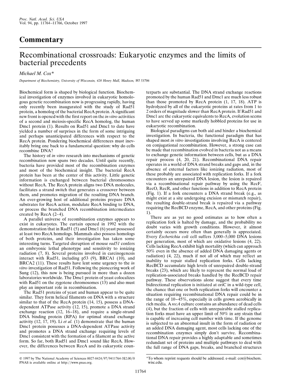 Commentary Recombinational Crossroads: Eukaryotic Enzymes and the Limits of Bacterial Precedents