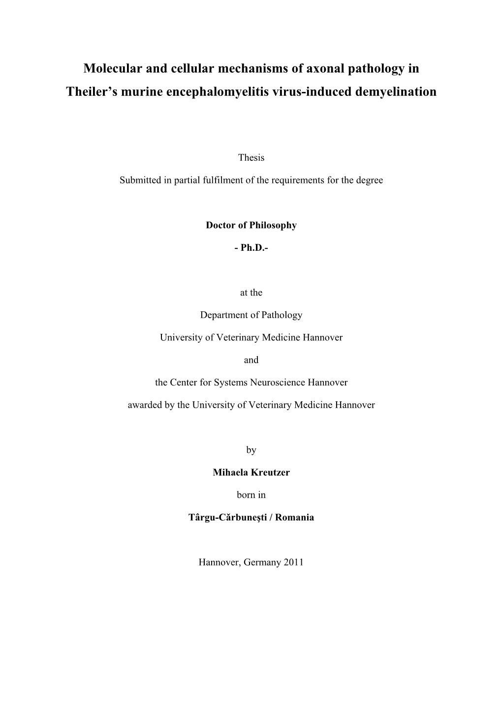 Molecular and Cellular Mechanisms of Axonal Pathology in Theiler's