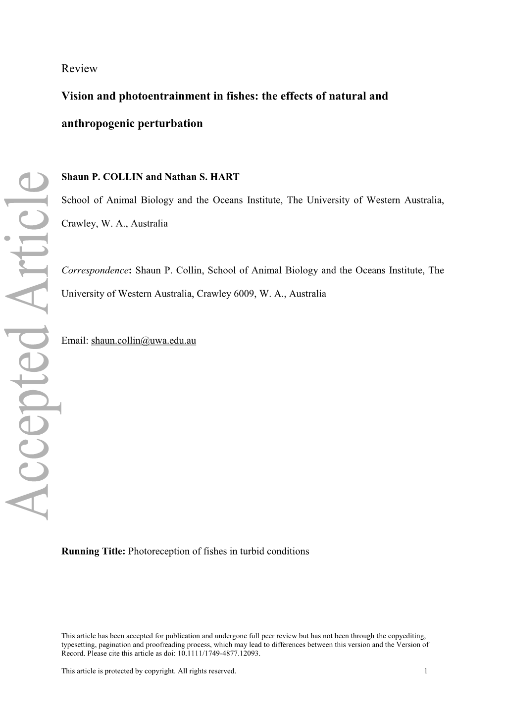 Vision and Photoentrainment in Fishes: the Effects of Natural and Anthropogenic Perturbation