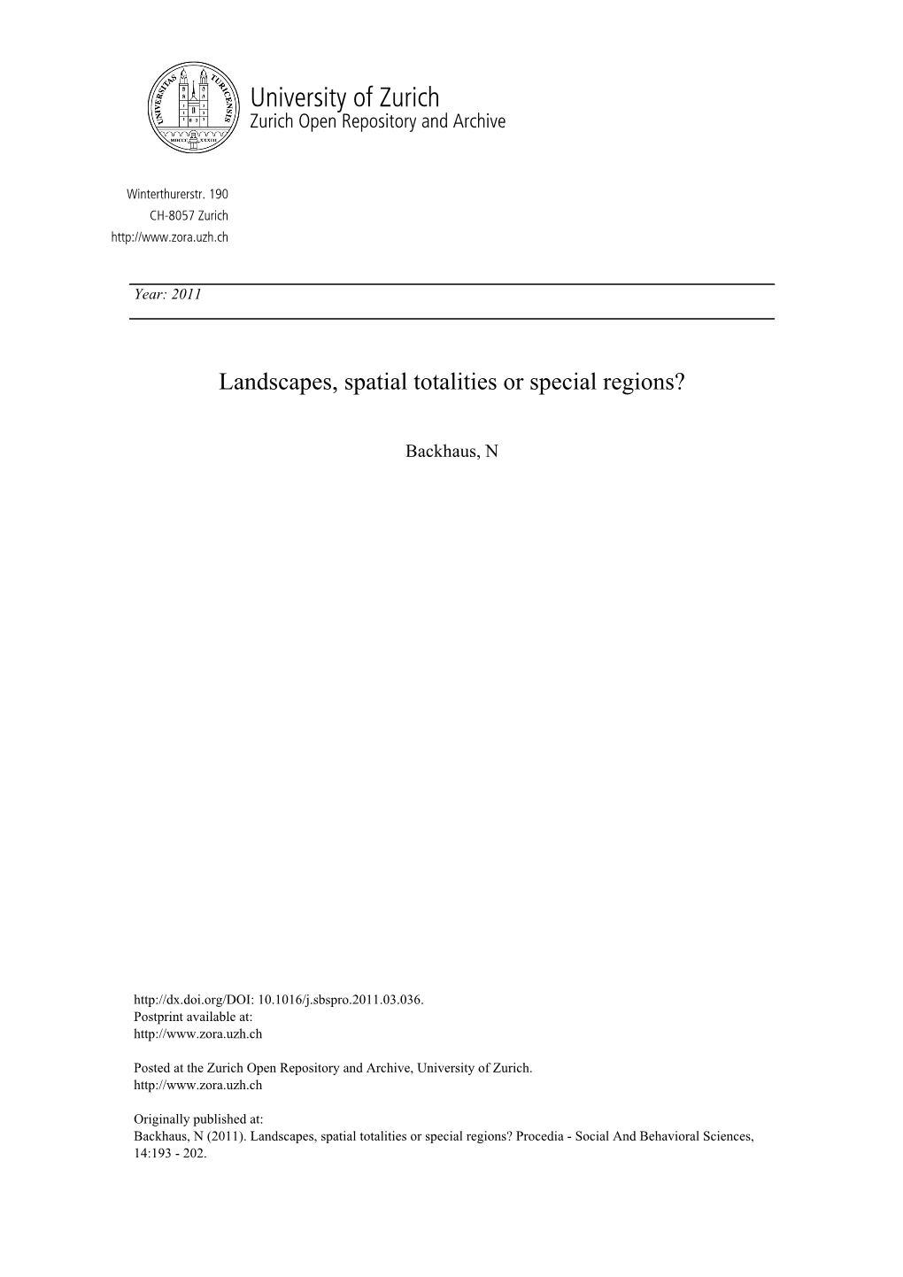 Landscapes, Spatial Totalities Or Special Regions? Procedia - Social and Behavioral Sciences, 14:193 - 202