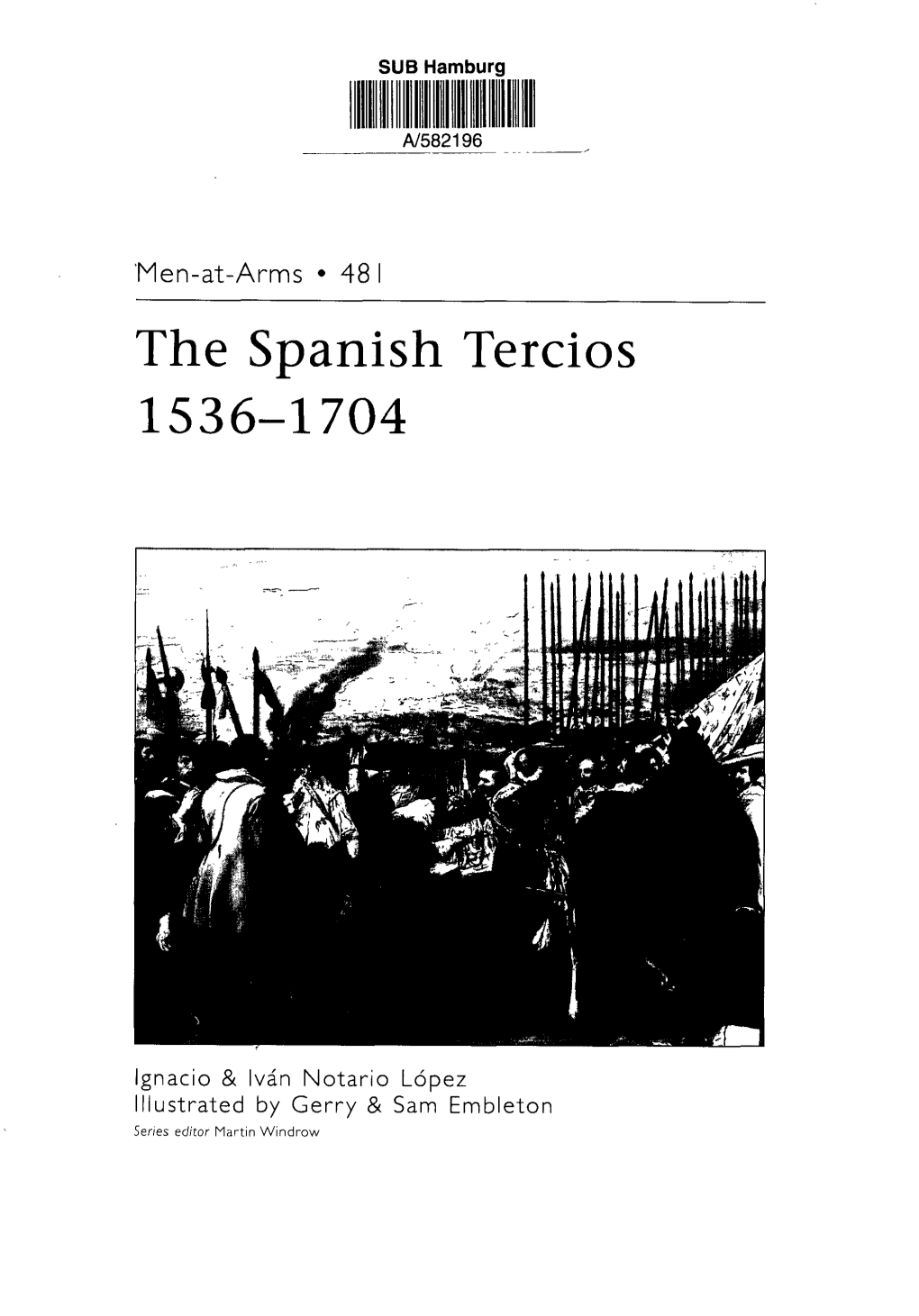 The Spanish Tercios 1536-1704