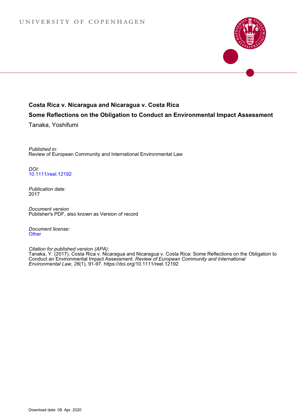 Costa Rica V. Nicaragua and Nicaragua V. Costa Rica Some Reflections on the Obligation to Conduct an Environmental Impact Assessment Tanaka, Yoshifumi