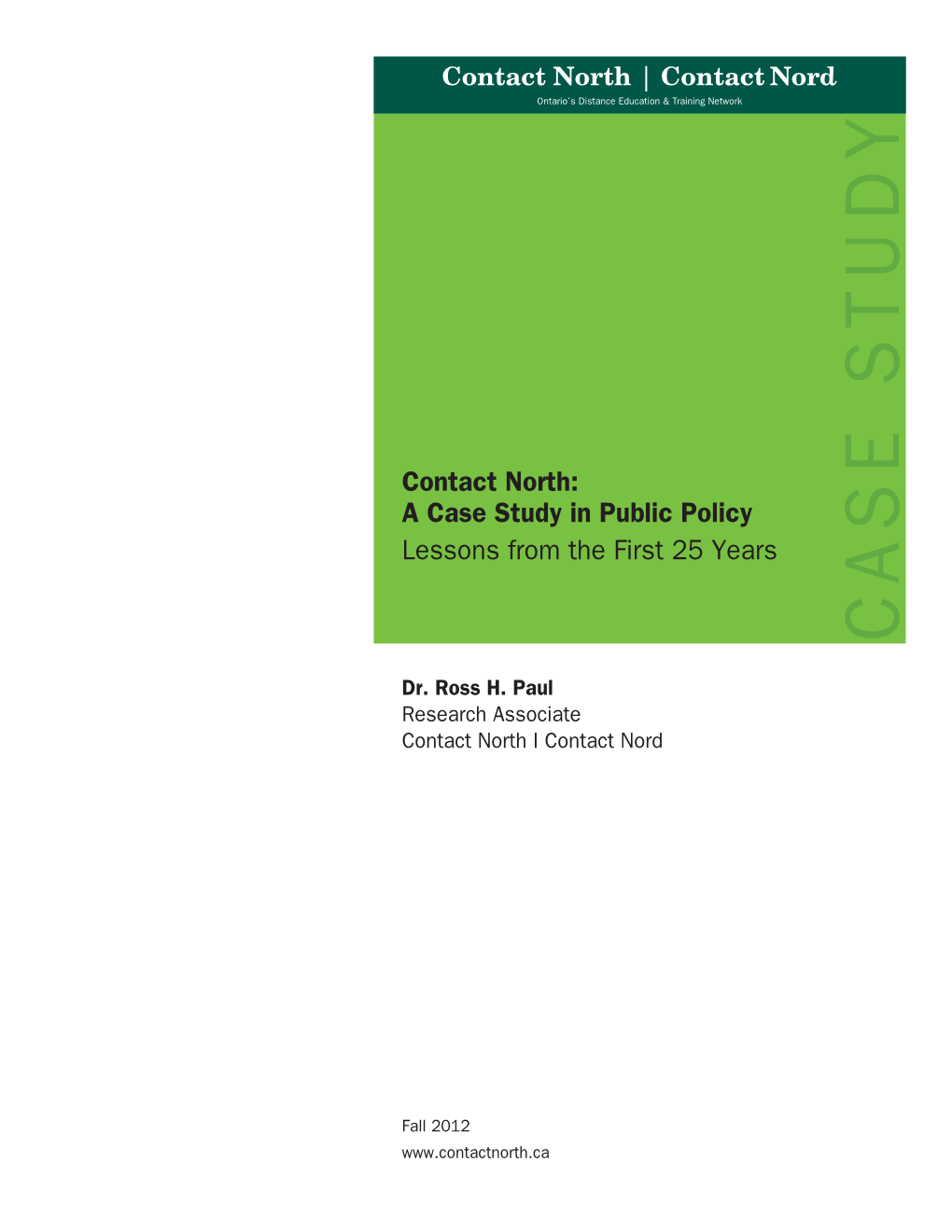 Contact North: a Case Study in Public Policy, Lessons