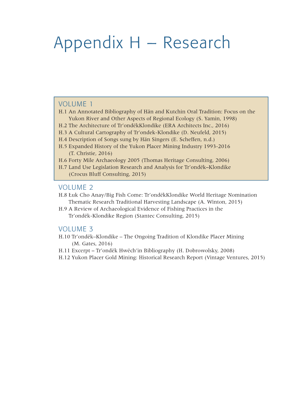 Appendix H – Research