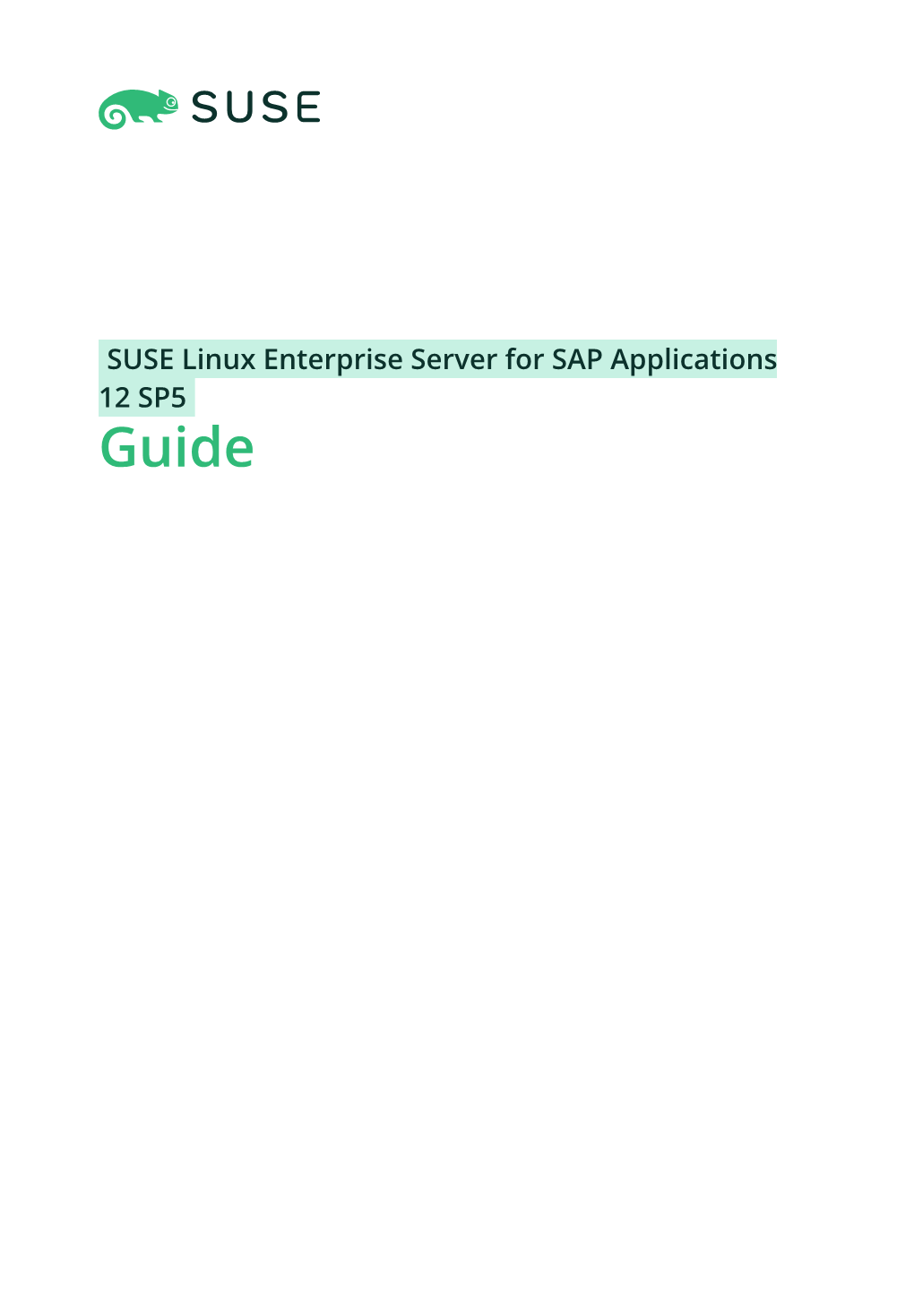 SUSE Linux Enterprise Server for SAP Applications 12 SP5 Guide Guide SUSE Linux Enterprise Server for SAP Applications 12 SP5