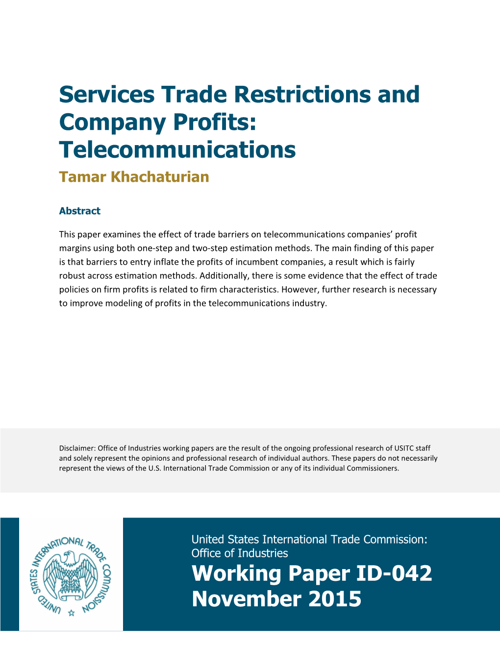 Services Trade Restrictions and Company Profits: Telecommunications Tamar Khachaturian