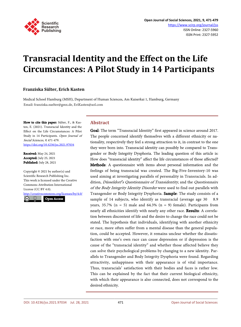 Transracial Identity and the Effect on the Life Circumstances: a Pilot Study in 14 Participants