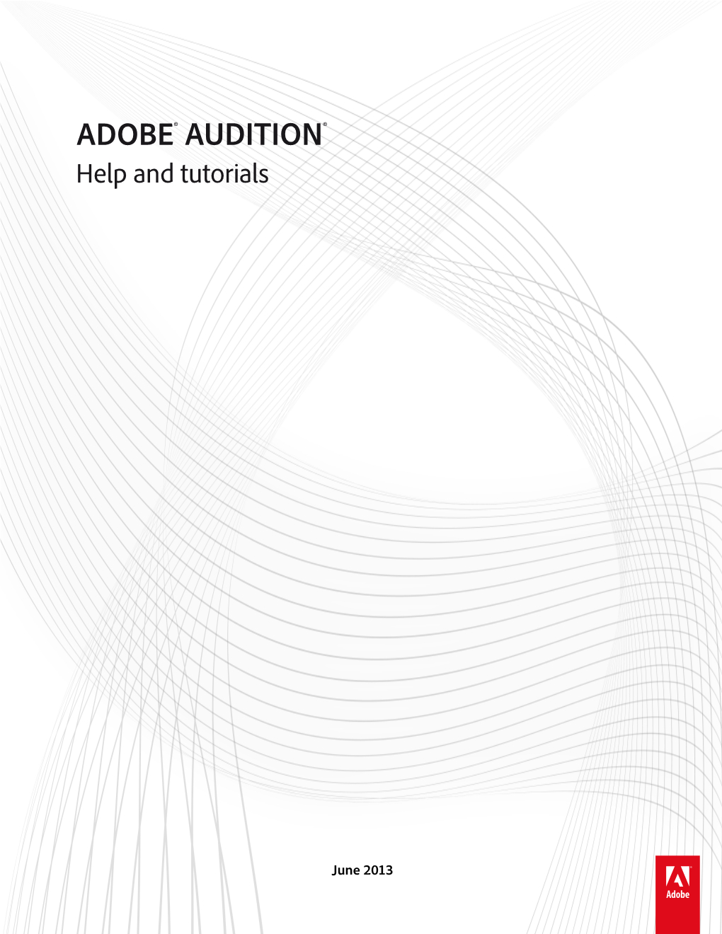 ADOBE® AUDITION® Help and Tutorials