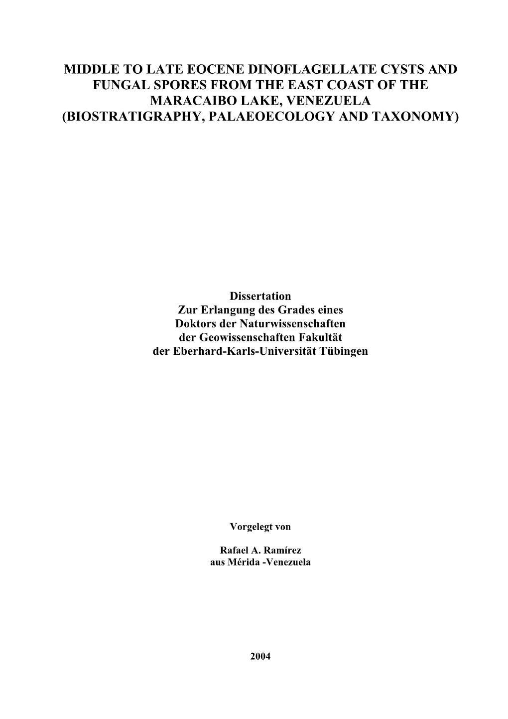 Middle to Late Eocene Dinoflagellate Cysts and Fungal Spores from the East Coast of the Maracaibo Lake, Venezuela (Biostratigraphy, Palaeoecology and Taxonomy)