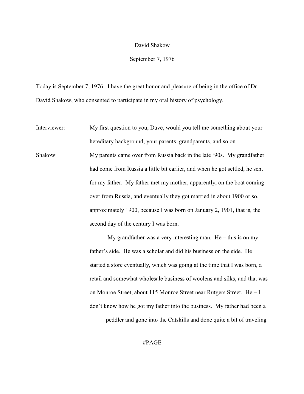 PAGE David Shakow September 7, 1976 Today Is September 7, 1976. I Have the Great Honor and Pleasure of Being in the Office Of