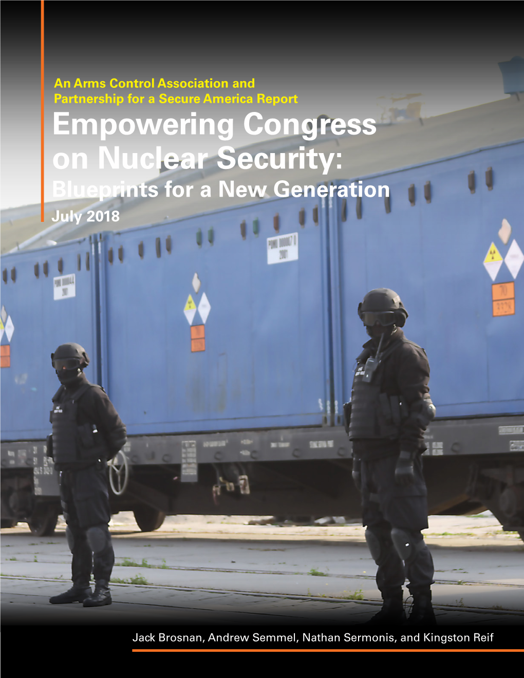 Empowering Congress on Nuclear Security: Blueprints for a New Generation July 2018