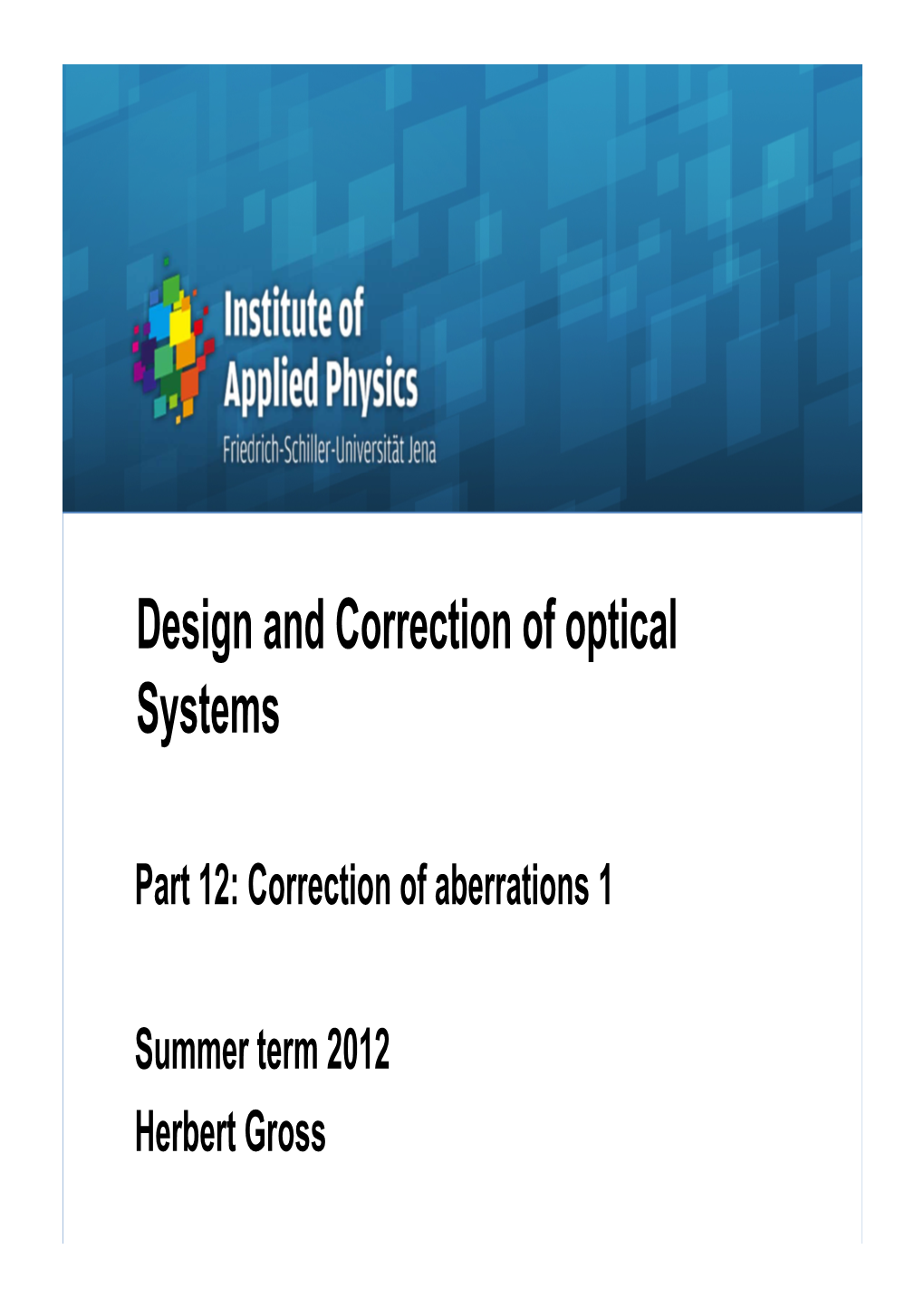 Design and Correction of Optical Systems