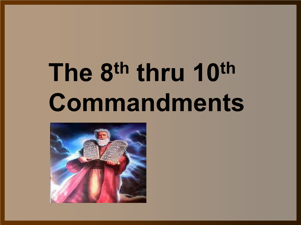 The 7Th & 10Th Commandments