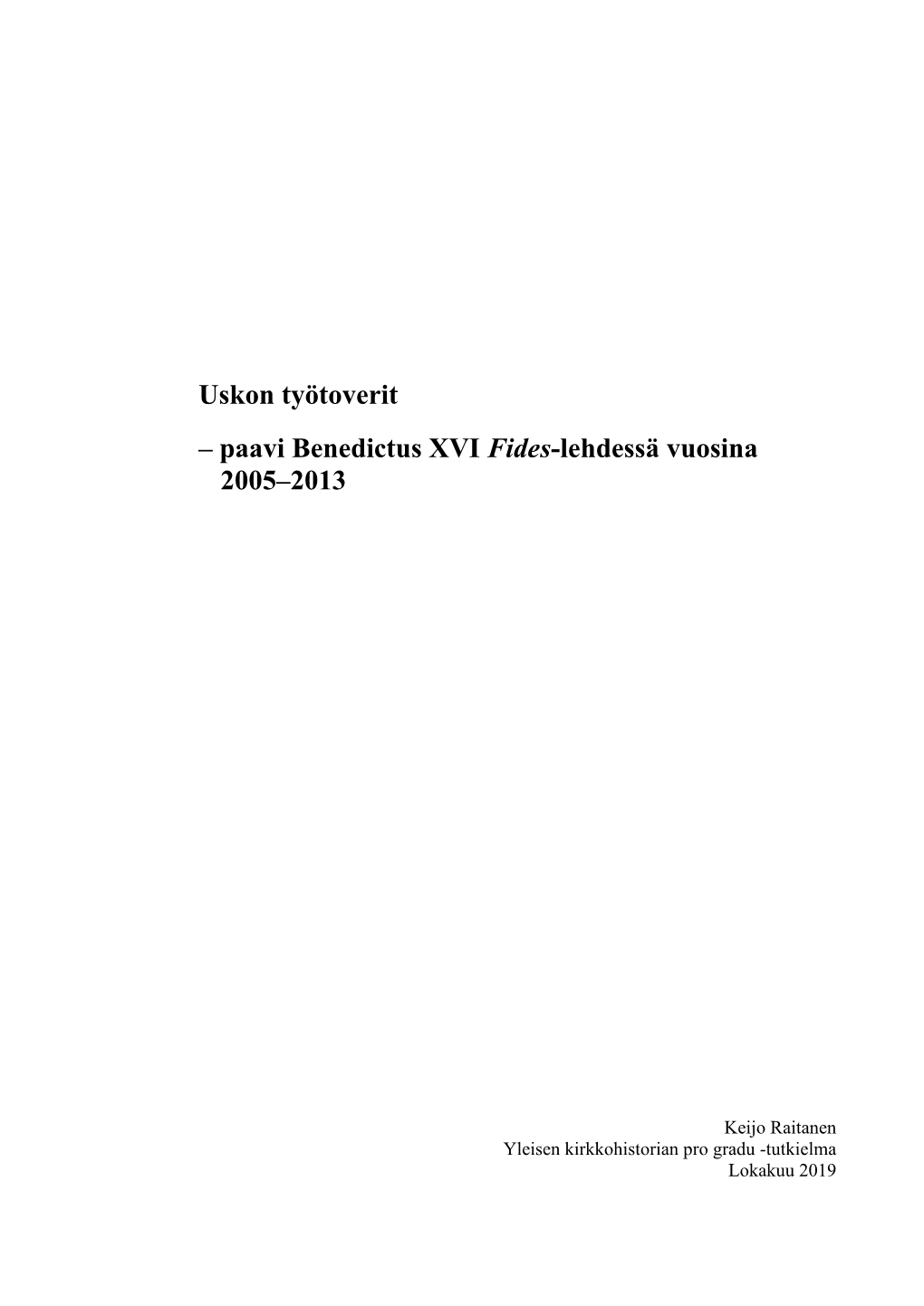 Paavi Benedictus XVI Fides-Lehdessä Vuosina 2005–2013