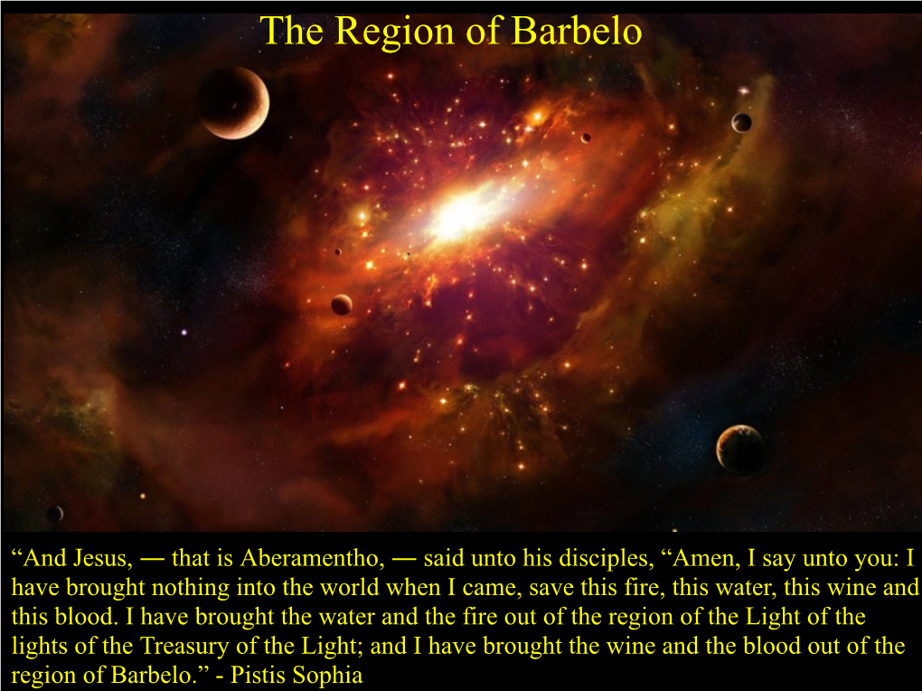 The Region of Barbelo