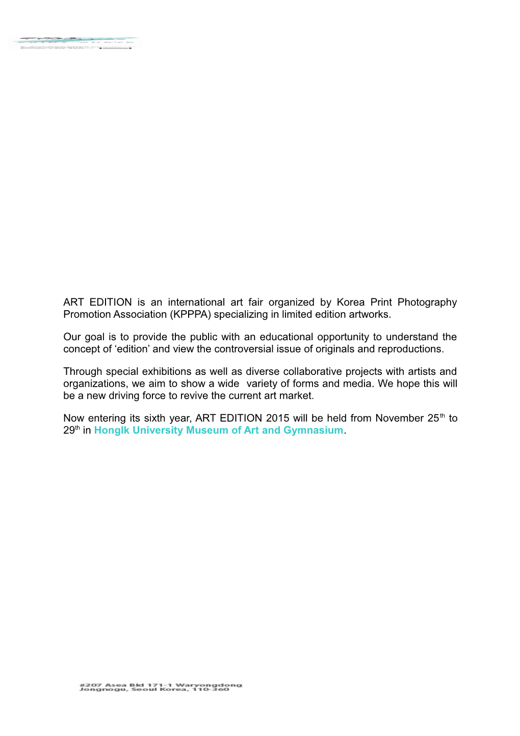 ART EDITION Is an International Art Fair Organized by Korea Print Photography Promotion