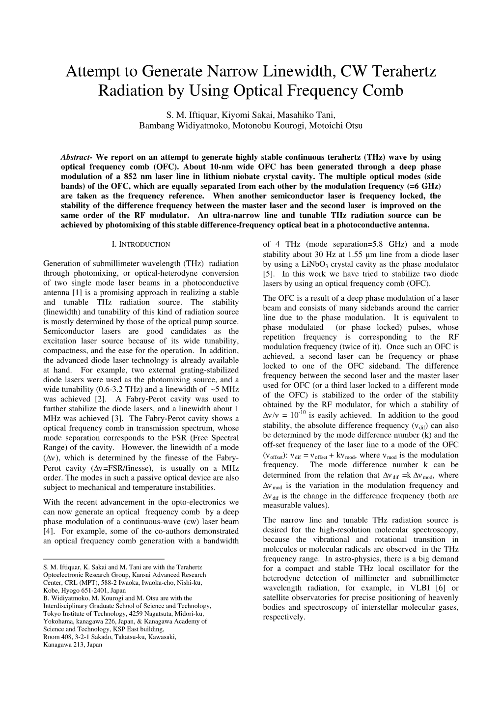 Attempt to Generate Narrow Linewidth, CW Terahertz Radiation by Using Optical Frequency Comb